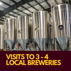 Visits to 3 to 4 local breweries