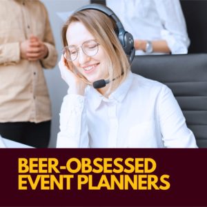 beer-obsessed event planners