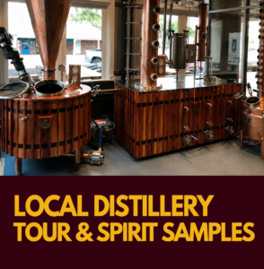 Local Distillery Tour